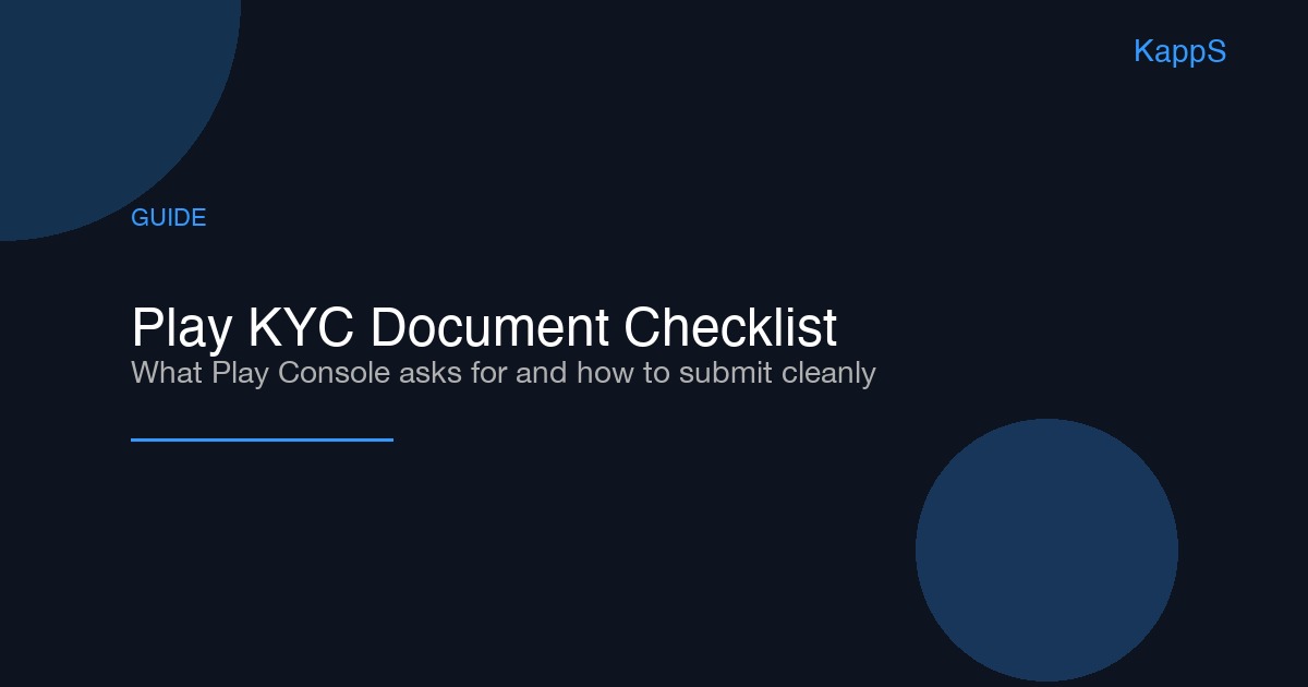 Google Play KYC Verification in 2026: The Document Checklist