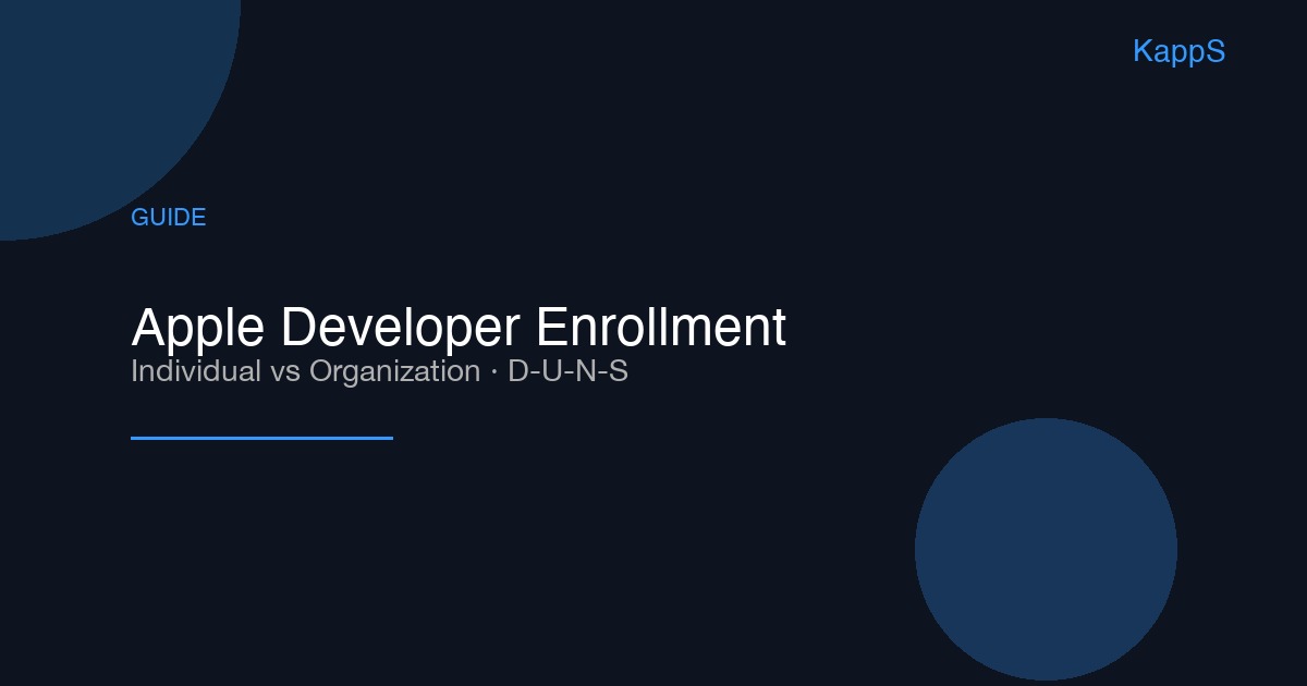 Apple Developer Enrollment in 2026: Individual vs Organization