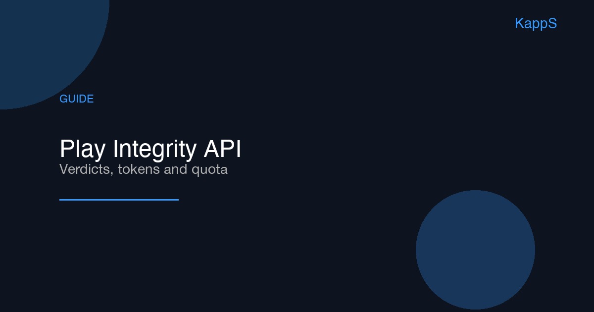 Google Play Integrity API in 2026: A Step-by-Step Guide