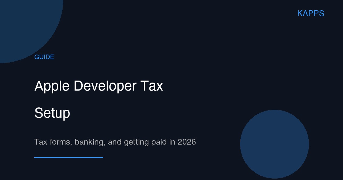 Apple Developer Tax Setup 2026