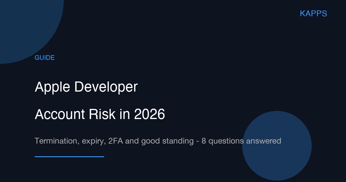 Apple Developer Account Risk in 2026