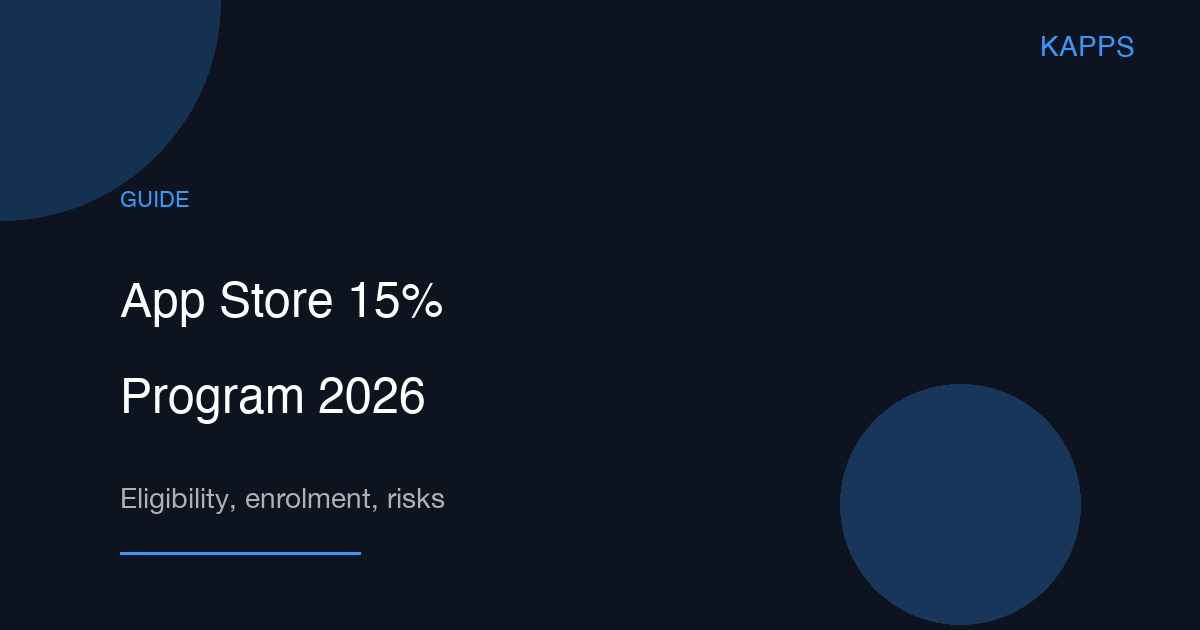 The App Store Small Business Program in 2026: A Step-by-Step Guide to the 15% Commission Rate